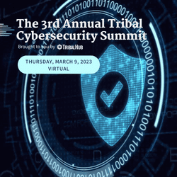 3rd Annual Tribal Cybersecurity Summit hosted by TribalHub