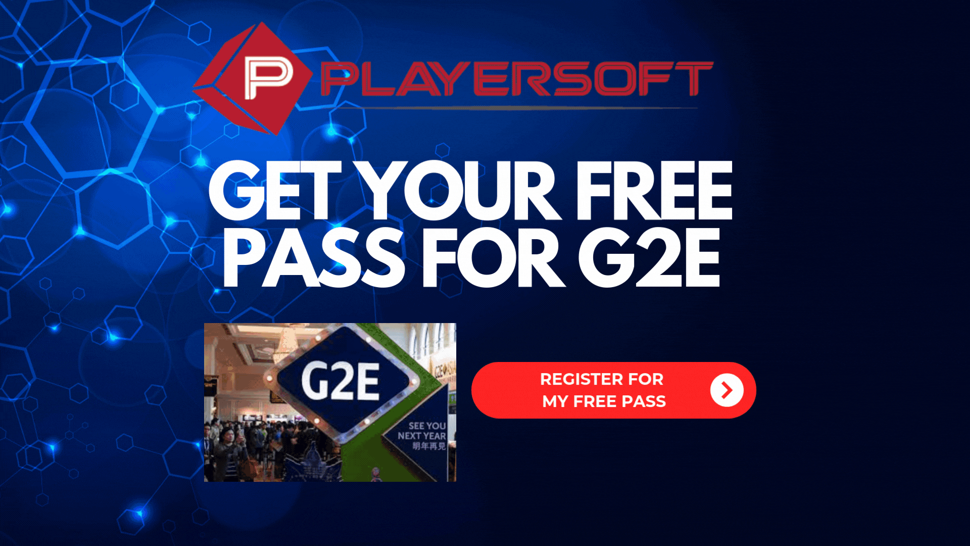 Here is a Map to the Playersoft Booth at G2E